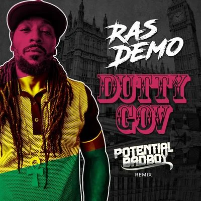 Ras Demo/Tippa Irie/Sizzla/Nico D/Benny Page/Bladerunner/General Levy/Jah Mason/Aries/AphroditeDutty Gov (Potential Badboy Remix)