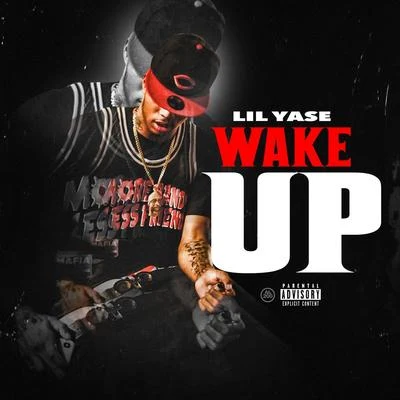 Lil Yase/YattaWake Up