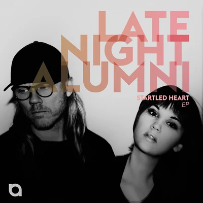 Late Night AlumniStartled Heart EP