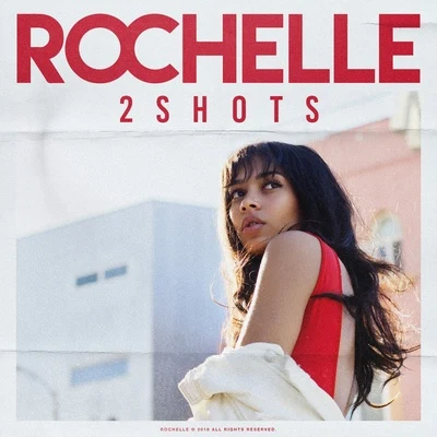 Rochelle2Shots