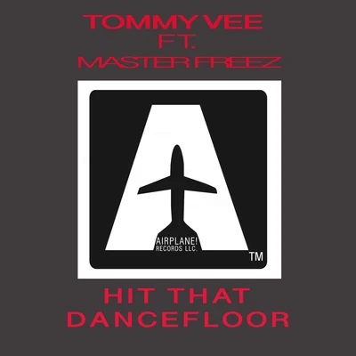 TR-MEET/Tommy VeeHit That Dancefloor