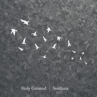 Svetlana/Dream XXVIHoly Ground