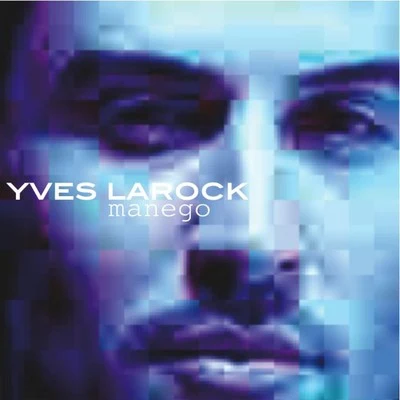 Yves LarockManego