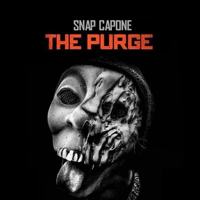 Snap Capone/Slay ProductsThe Purge