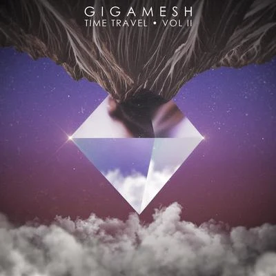 Gigamesh/Miley CyrusTime Travel Vol II