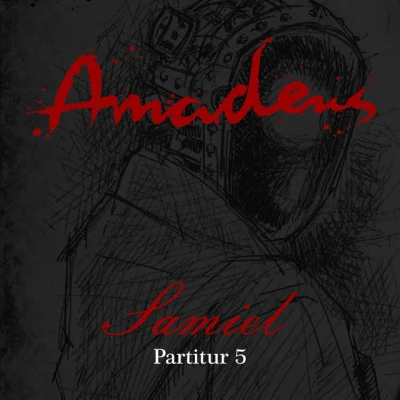 AMADEUSALYSPartitur 5: Samiel