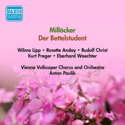 Anton PaulikMILLOCKER, K.: Bettelstudent (Der) (Lipp, Christ, Vienna Volksoper, Paulik) (1955)