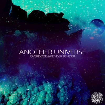 OverdozeAnother Universe