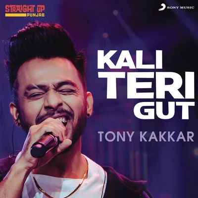 Tony Kakkar/Neha KakkarKali Teri Gut (Folk Recreation)