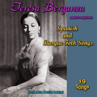 Teresa BerganzaSpanish and Basque Folk Songs