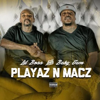 Lil BossPlayaz N Macz