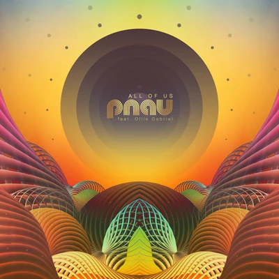 Pnau/LadyhawkeAll Of Us (feat. Ollie Gabriel)