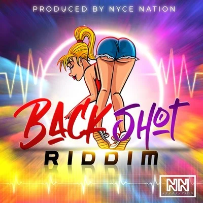 Neniita/Kash Simic/Mr. RenzoBack Shot Riddim