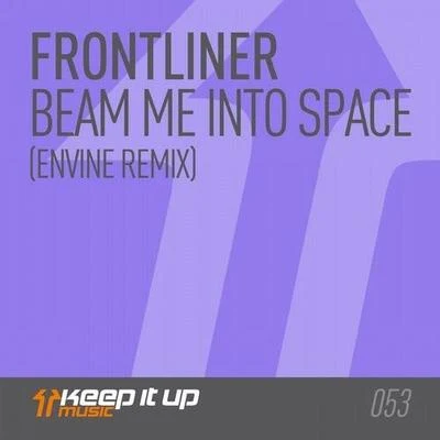 Envine/Hardstyle PianistBeam Me Into Space (Envine Remix)