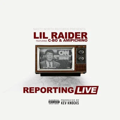 Lil RaiderReporting Live