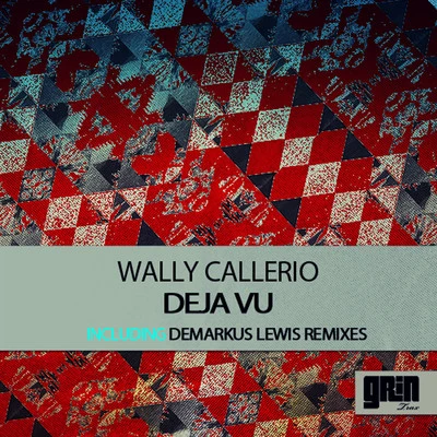 Wally CallerioDeja Vu