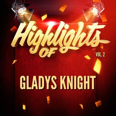 Gladys KnightHighlights of Gladys Knight, Vol. 2