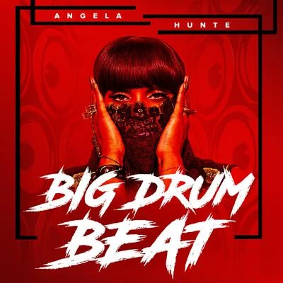 DJ Private Ryan/Angela HunteBig Drum Beat