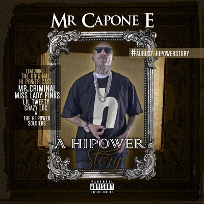 Mr. Capone-ENate DoggA Hi Power Story