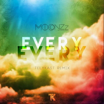 MOONZzAYERN2NEvery Every (Telykast Remix)