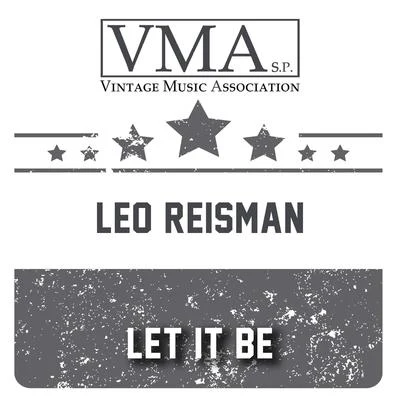 Leo Reisman/Red Nichols/Leo Reisman and His Orchestra/Ben Selvin and His Orchestra/Roger Wolfe Kahn/Jan Garber/Horace Heidt/Arnold Johnson and His Orchestra/Horace Heidt and His Orchestra/Vincent Lopez and His Casa Lopez OrchestraLet It Be