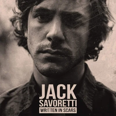 Jack SavorettiWritten In Scars