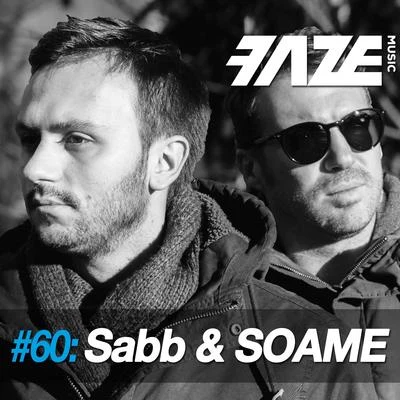 Pedro MSabbFaze DJ Set #60: Sabb & SOAME