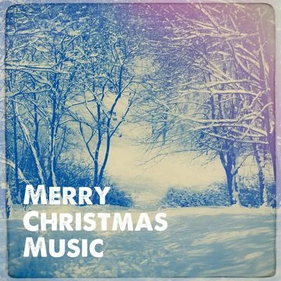 The Merry Christmas PlayersMerry Christmas Music