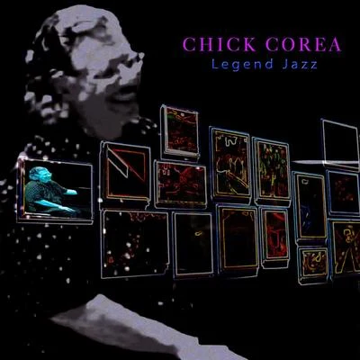 Chick CoreaLegend Jazz