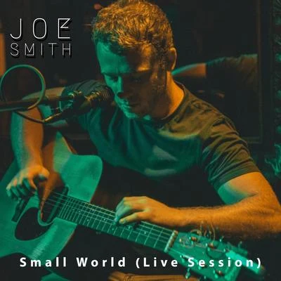 Joe SmithSmall World (Live)