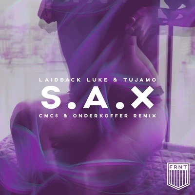 Laidback LukeS.A.X. (CMC$ & Onderkoffer Remix)