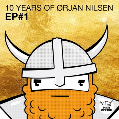 Ørjan Nilsen10 Years Of Orjan Nilsen EP#1