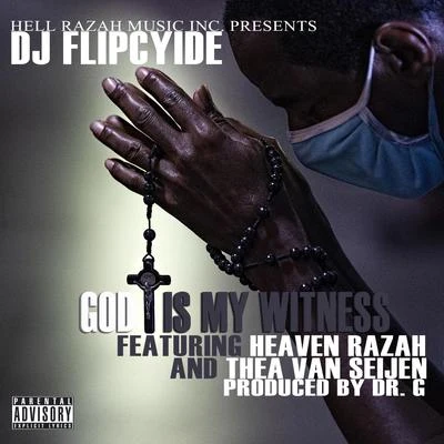 MANZU BEATZ/Dj FlipcyideGod Is My Witness (feat. Heaven Razah & Thea Van Seijen)