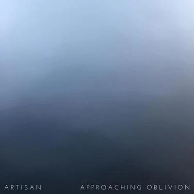 Artisan/SacredFoxApproaching Oblivion