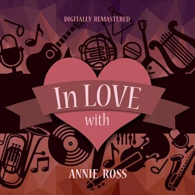 Annie RossIn Love with Annie Ross (Digitally Remastered)