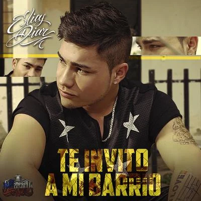 Elias DiazTe Invito a Mi Barrio - Single