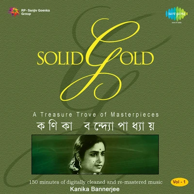 Sahana Devi/Kanika Banerjee/Uma Bose/Juthika Roy/Dilipkumar Roy Jr./Renuka Dasgupta/Harendra Nath Chatterjee/Nilima Banerjee Jr./Geeta Sen Naha/Bandana SinghaCd 1