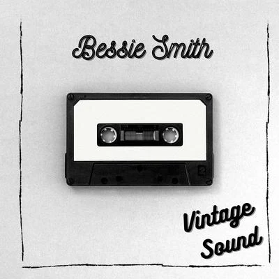 Bessie Smith/Percy Grainger/Clarence WilliamsBessie Smith - Vintage Sound