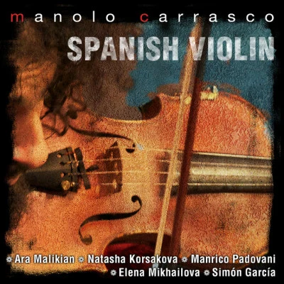 Manolo CarrascoSpanish Violin