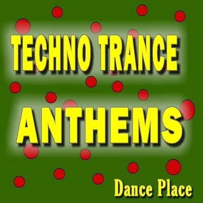 David JonesTechno Trance Anthems Dance Place (Special Edition)