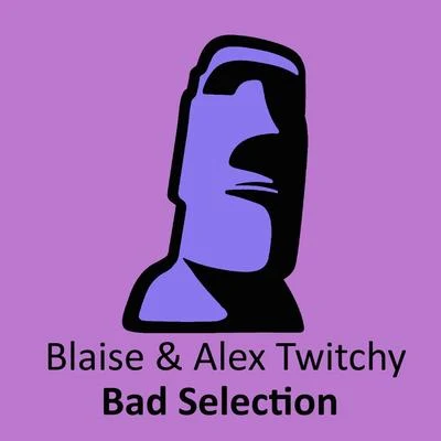 BLAISE/Joakim Molitor/AndaloBad Selection