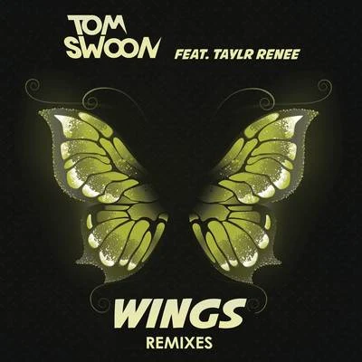 Tom SwoonWings (Remixes)