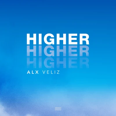 Alx VelizHigher