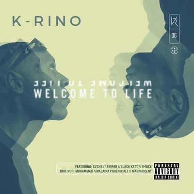 K-RinoWelcome to Life (The Big Seven #6)