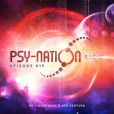 Ace VenturaPsy-Nation Radio 019 - By Liquid Soul & Ace Ventura