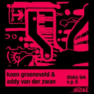 Addy van der ZwanDisko Tek E.P. 6