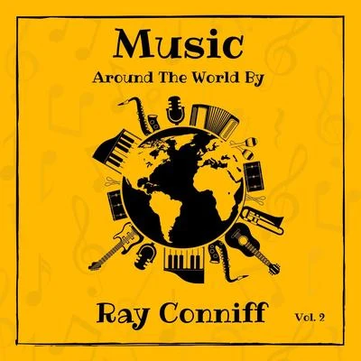 Ray Conniff/Fausto Papetti/Pérez Prado/Charlie Barnet/Gene KrupaMusic Around the World by Ray Conniff, Vol. 2