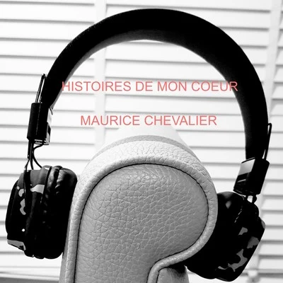 Francis Lemarque/Maurice Chevalier/Georges Brassens/Léo Ferré/Patachou/Juliette Gréco/Charles Trenet/Félix Leclerc/Marlène Dietrich/Marie DubasHistoires de mon coeur