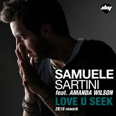 Samuele SartiniLove U Seek (2K18 Rework)