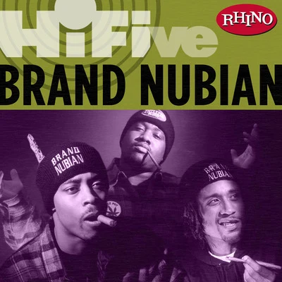 Brand NubianRhino Hi-Five: Brand Nubian